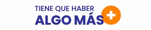 Tiene que haber algo mas
